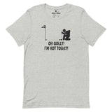 I'm Hot Today T-Shirt - Athletic Heather - Birdie Threads